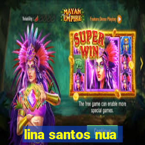 lina santos nua